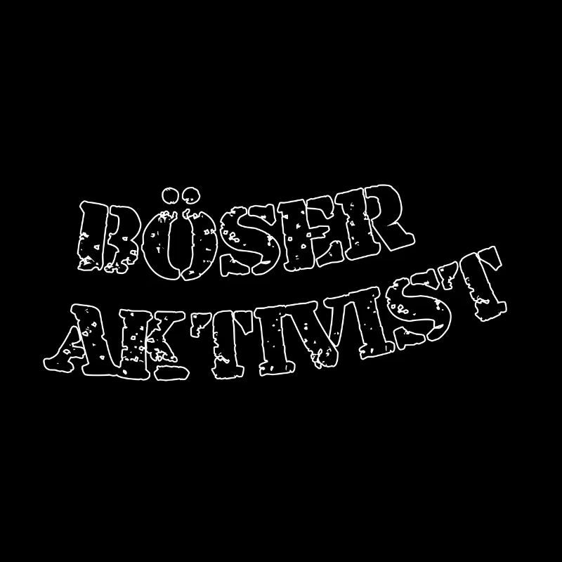 böser Aktivist