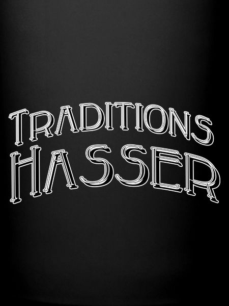 Traditionshasser