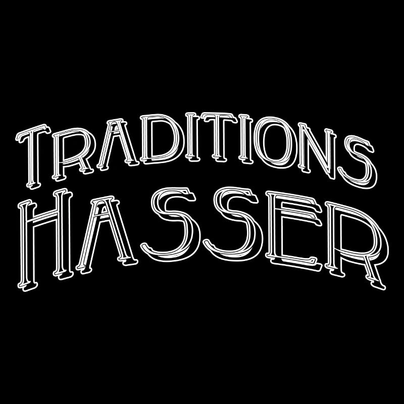 Traditionshasser