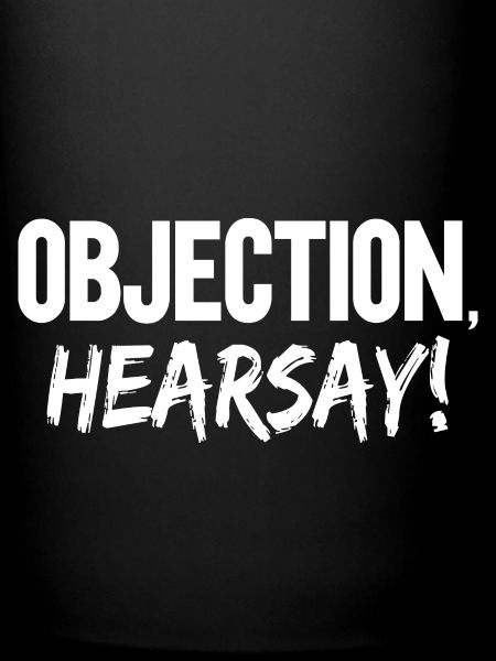 Objection Ouï-dire