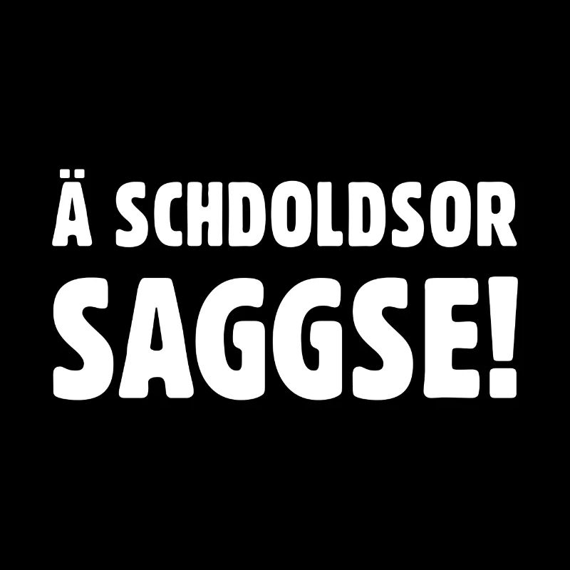 Ä schdoldsor Saggse!