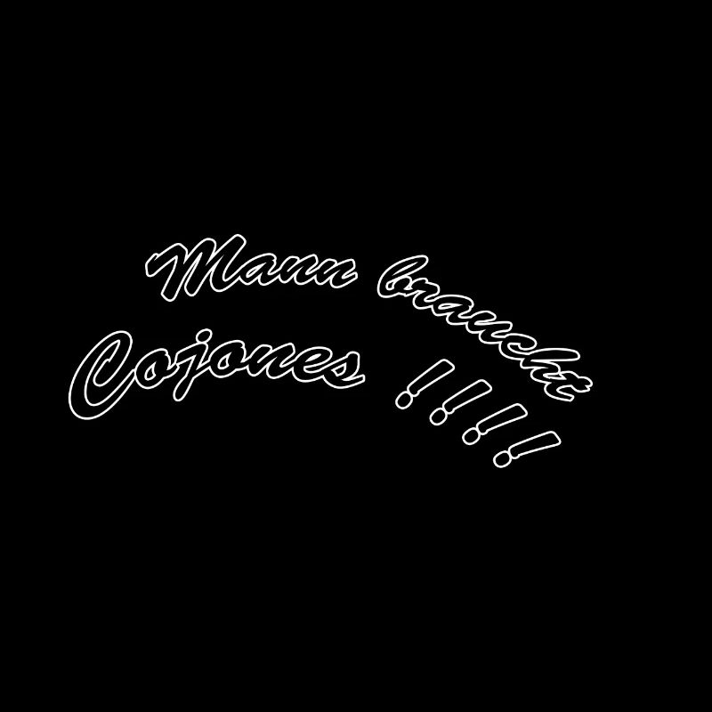 Mann braucht Cojones