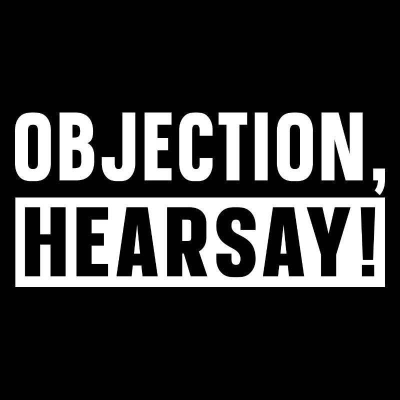 Objection Ouï-dire