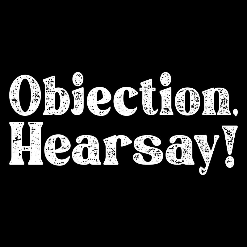 Objection Hearsay