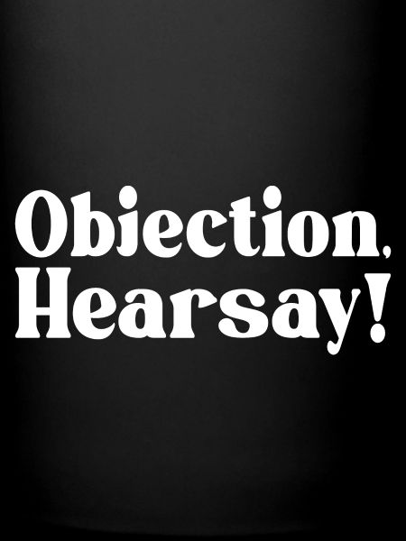 Objection Ouï-dire
