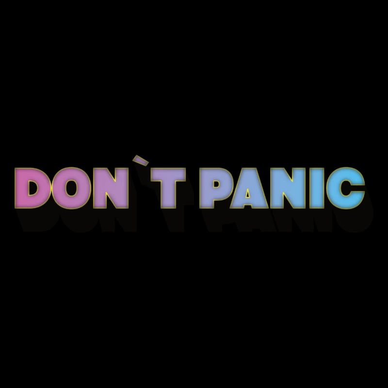 DONT PANIC