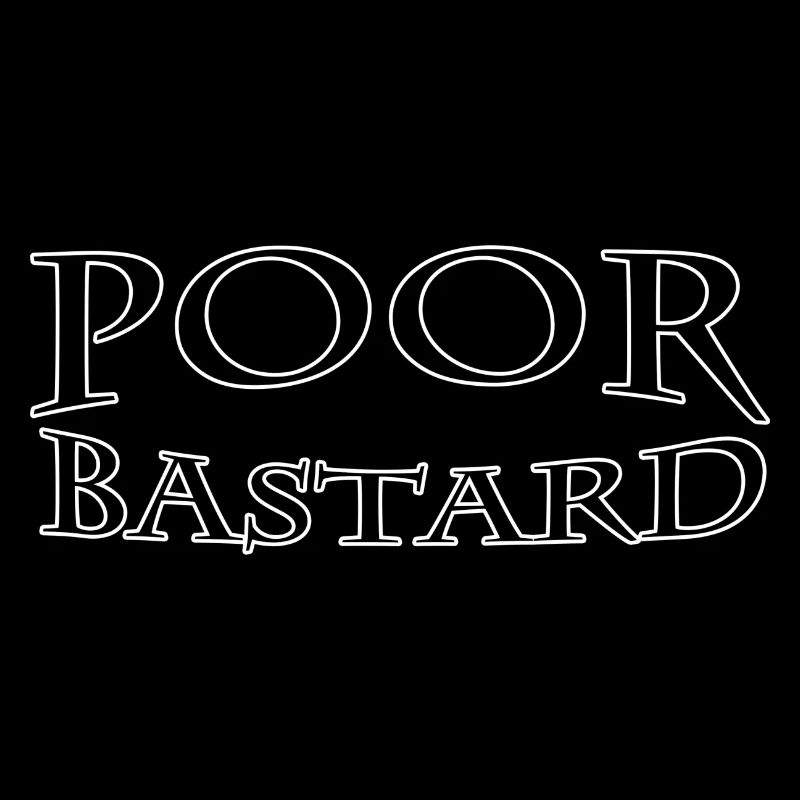 Poor bastard