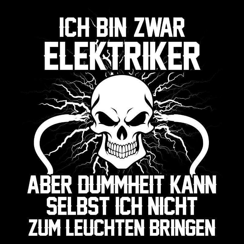 Elektriker - Dummheit