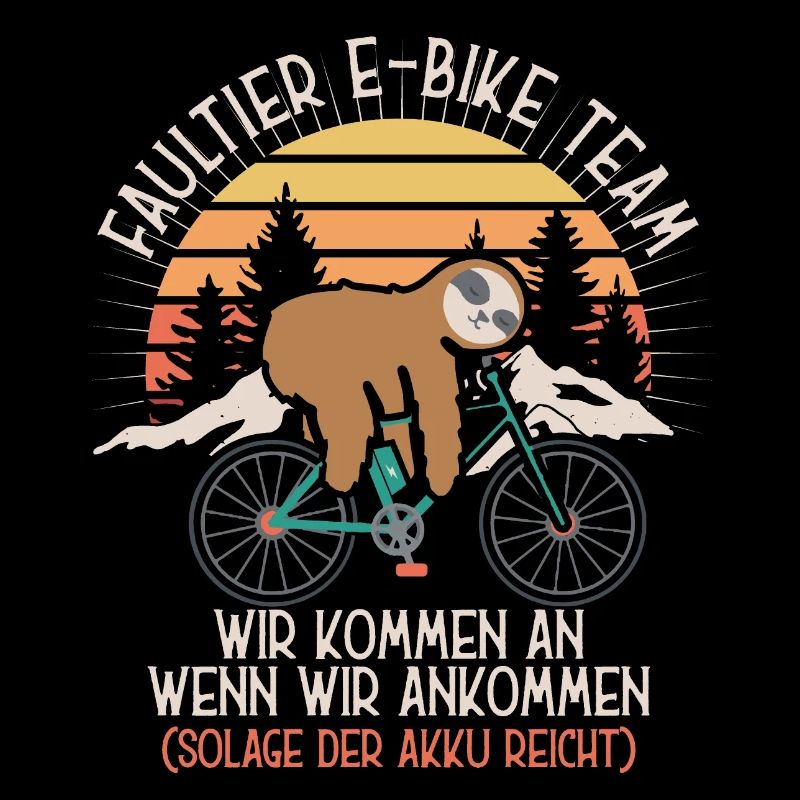 Sloth E-Bike Team Bicycle Pedelec Saying Funny