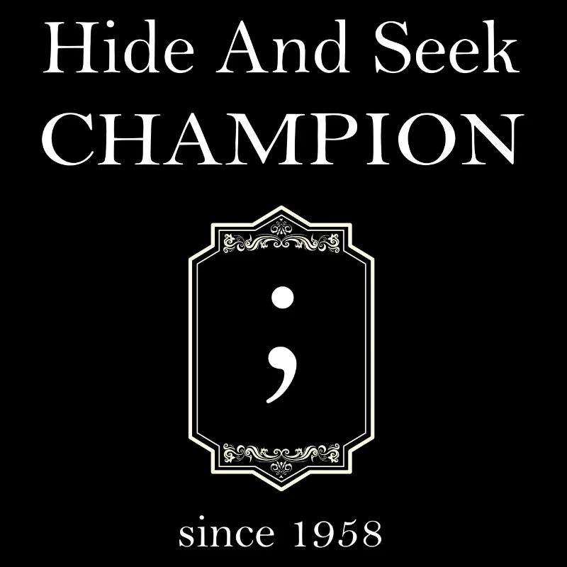 Champion de cache-cache ; Point-virgule depuis 1958