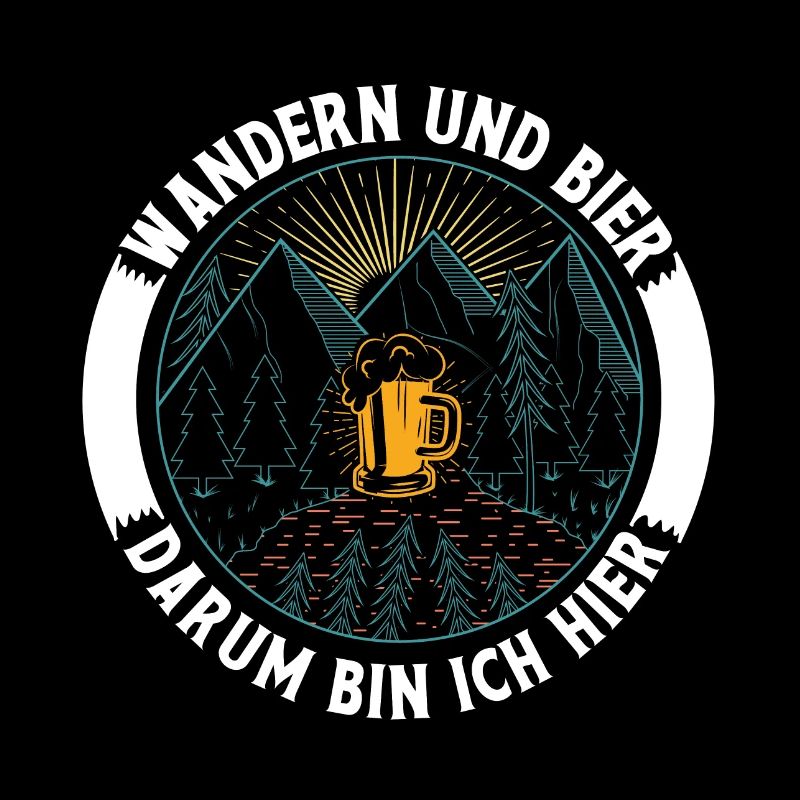 Wandern Und Bier Darum Bin Ich Hier