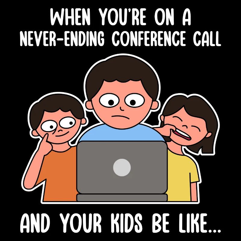 Work from home with kids design for proud