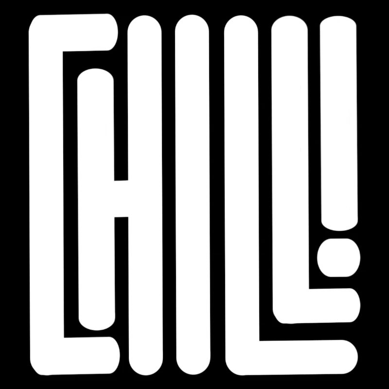 Just chill