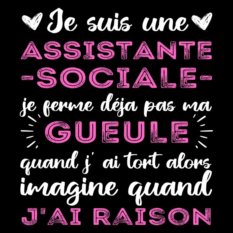 Je suis une assistante sociale humour cadeau