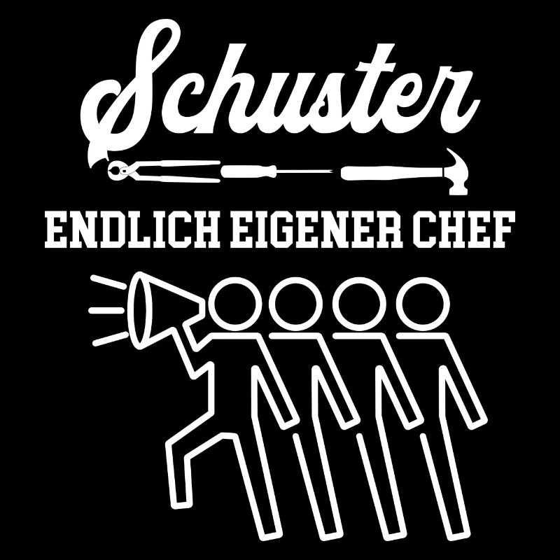 Schuster Endlich Eigener Chef Schusterei Meister
