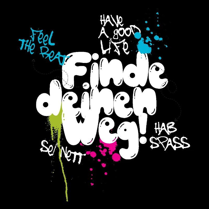 Finde Deinen Weg Graffiti Typo