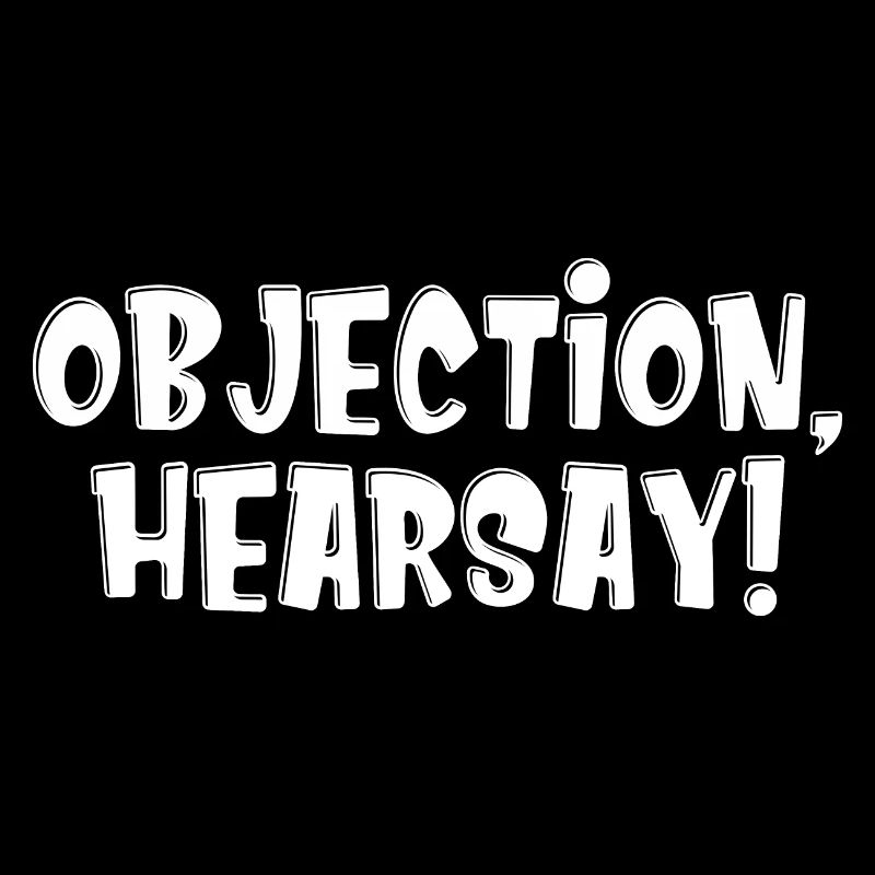 Objection Ouï-dire
