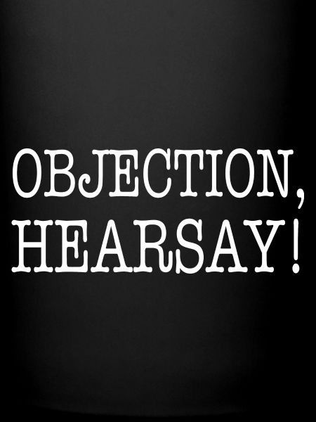 Objection Ouï-dire