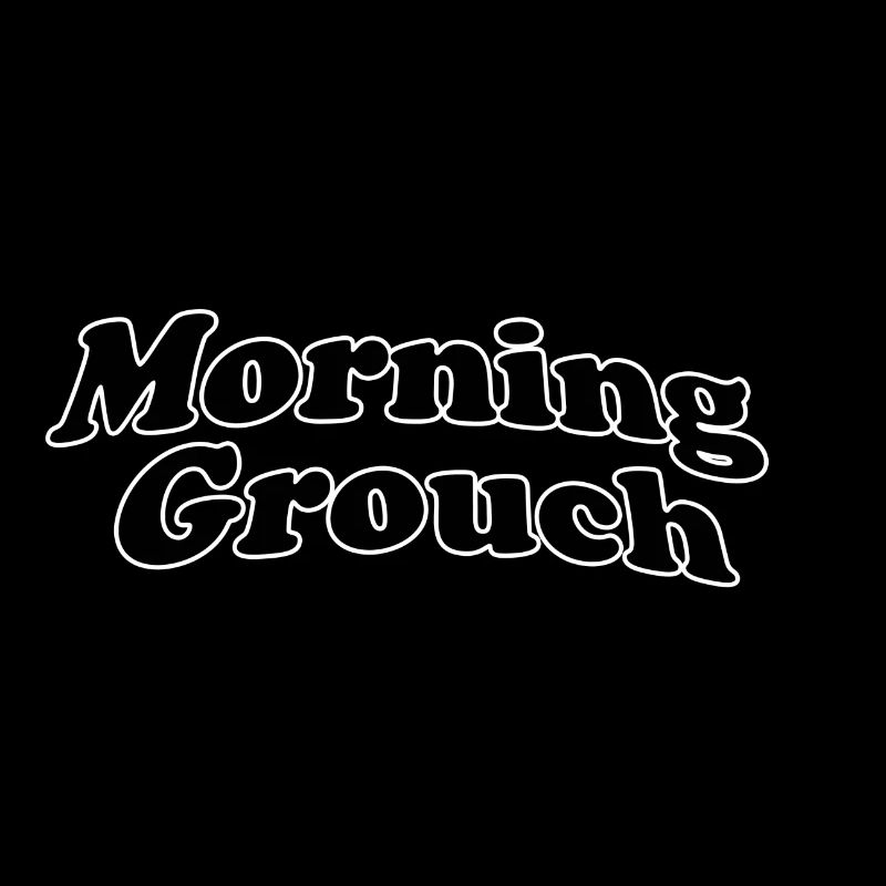 Grouch du matin