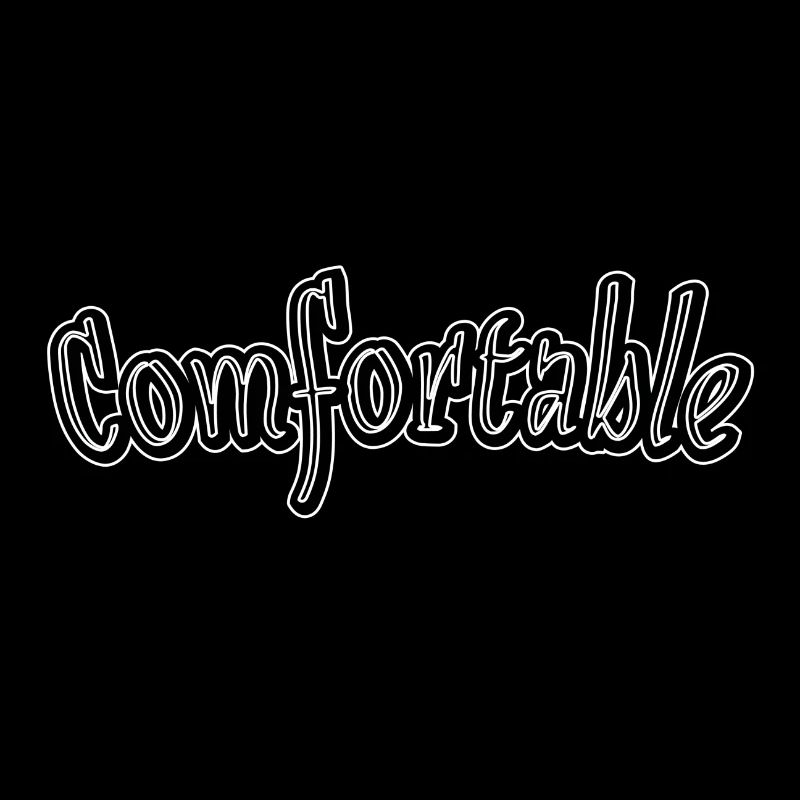 Comfortable