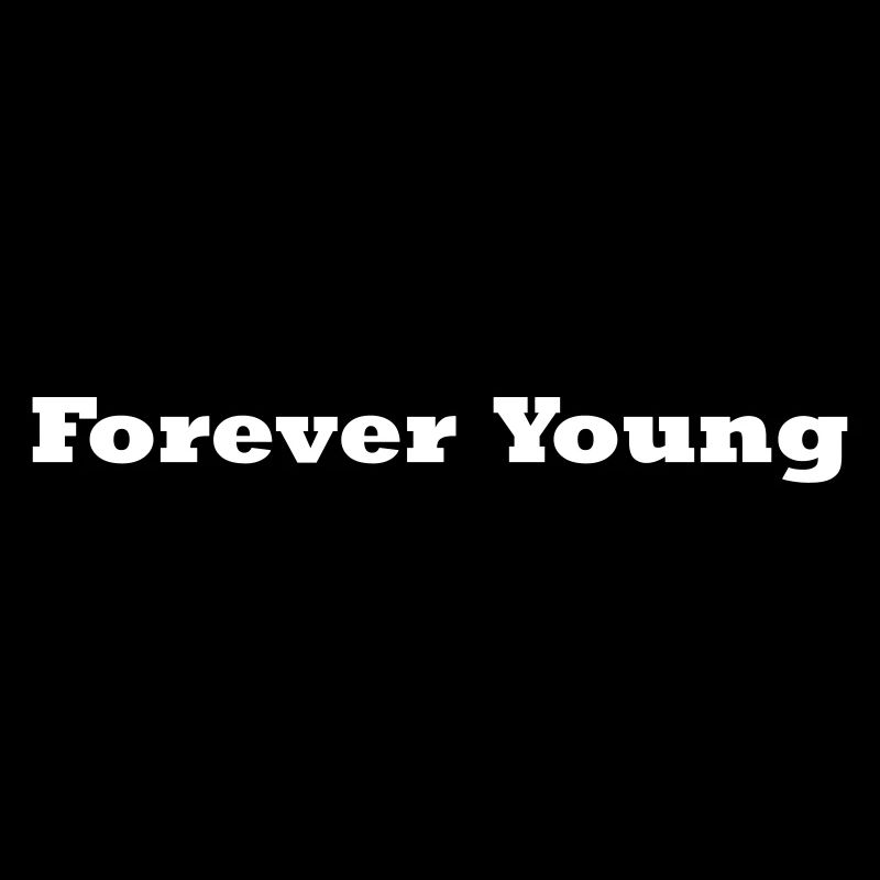 Forever Young knows