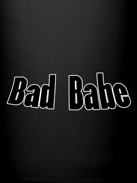 Bad babe