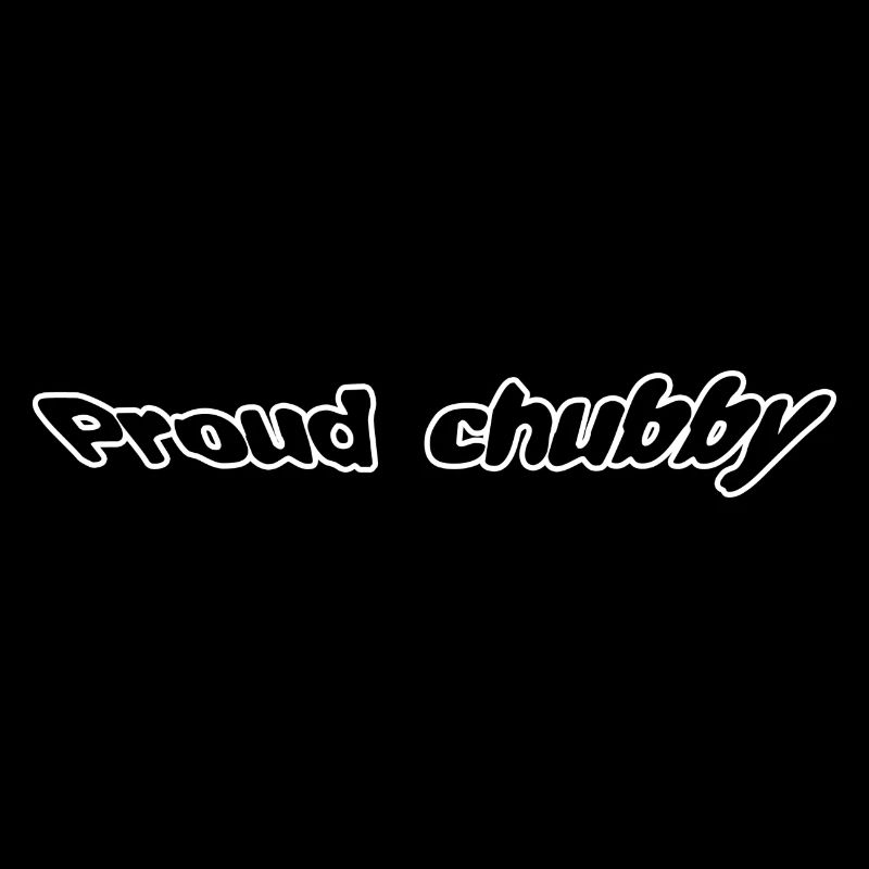 Proud chubby