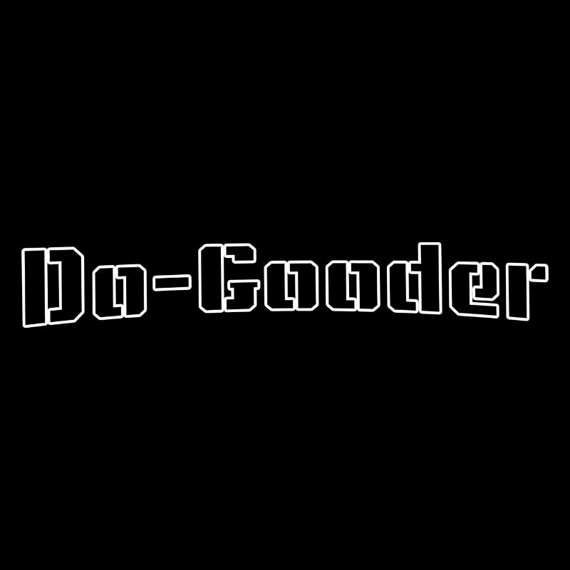 Do gooder