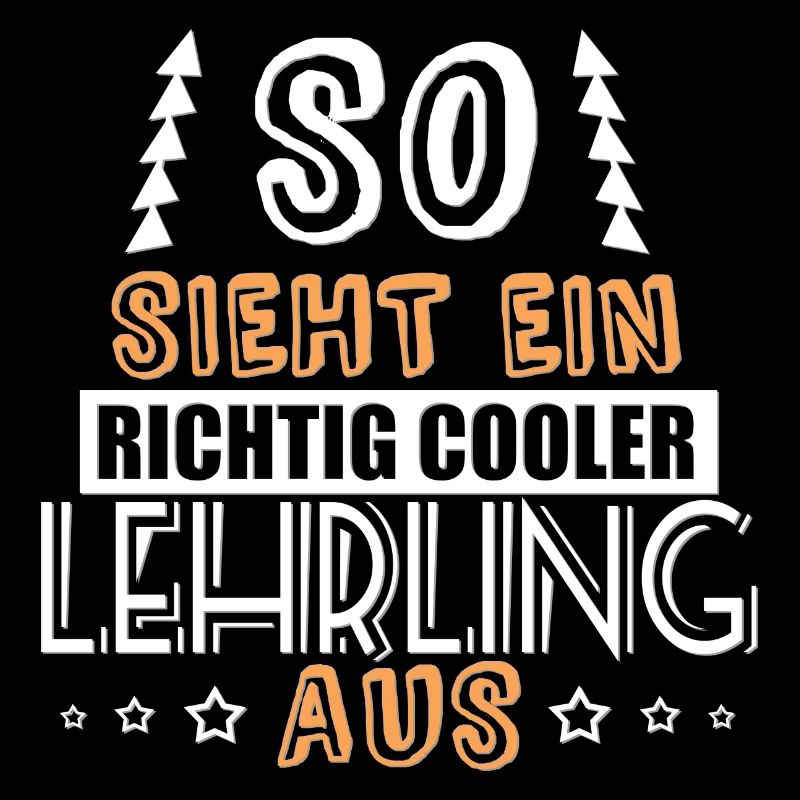 so sieht ein richtig cooler Lehrling aus