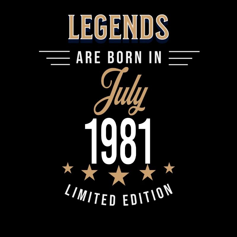 Legends are born in July 1981