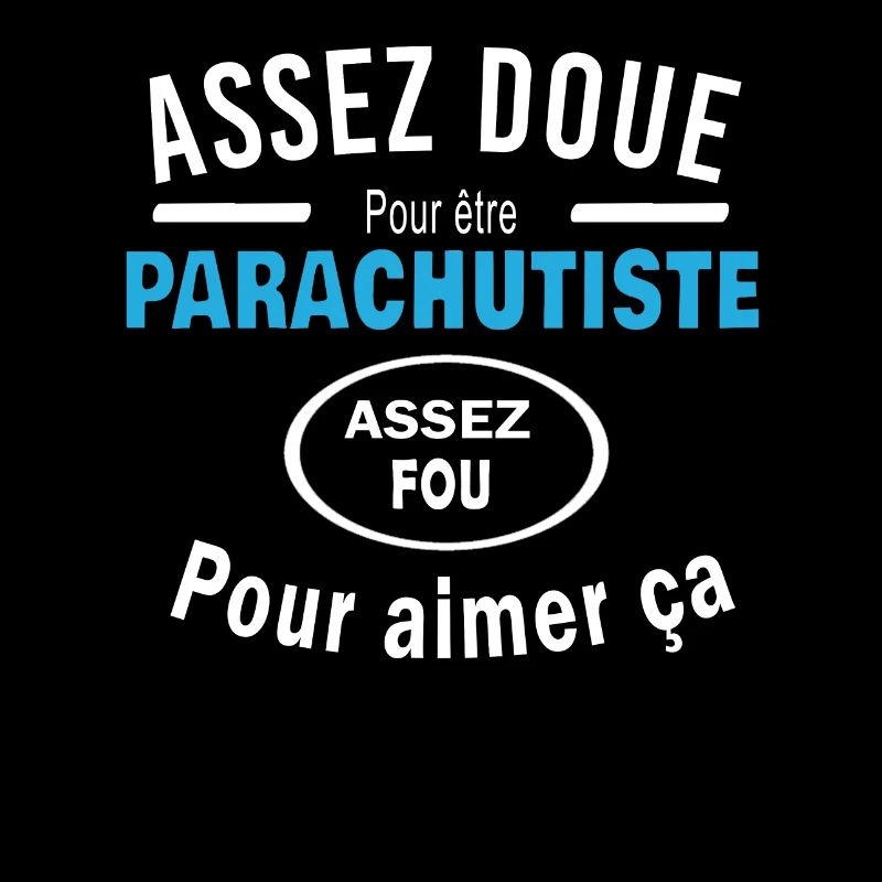 Assez doue pour etre PARACHUTISTE