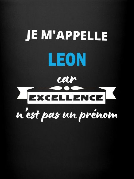 Je m'appelle excellence Leon