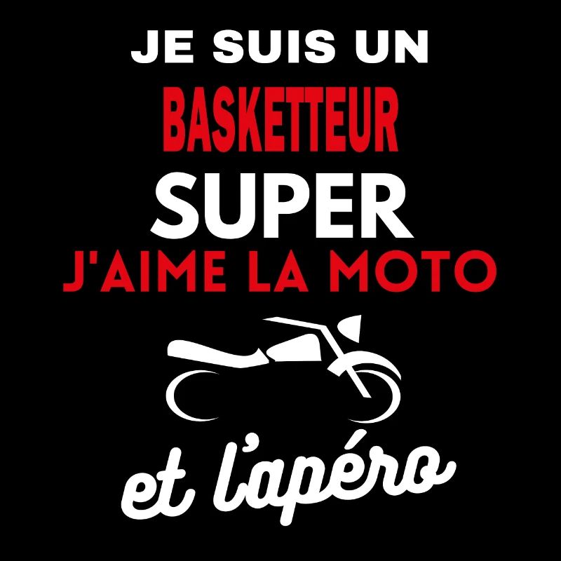 moto phrase drôle apéro BASKETTEUR citation