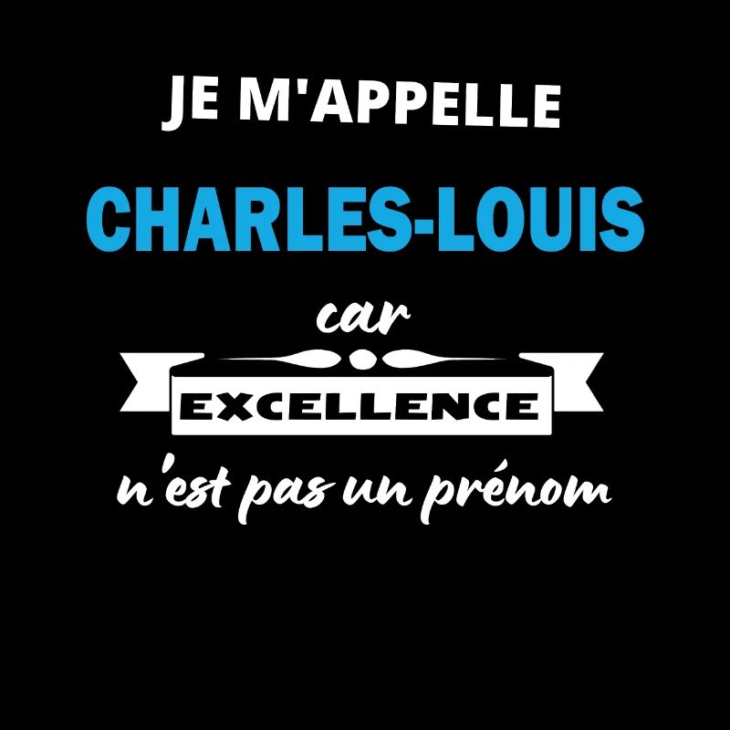 Je m'appelle excellence Charles-Louis