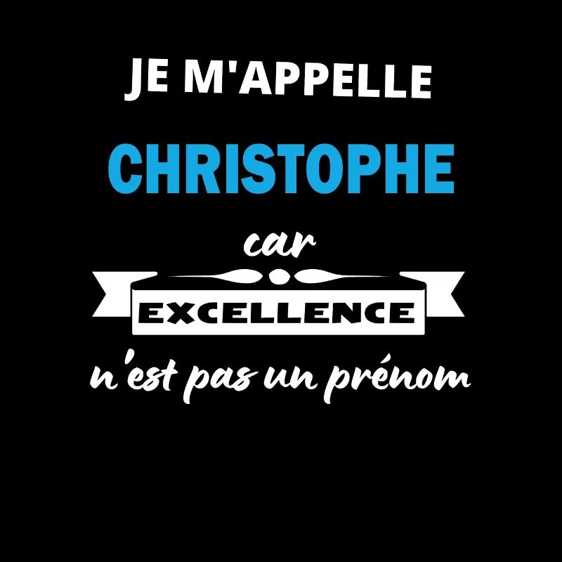 Je m'appelle excellence Christophe