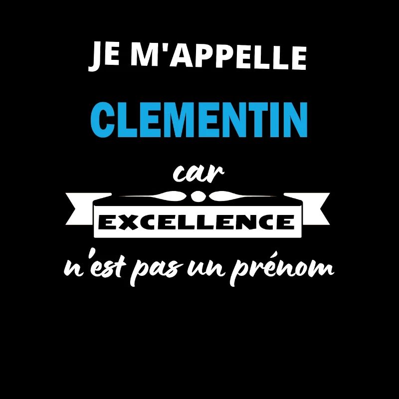 Je m'appelle excellence Clementin