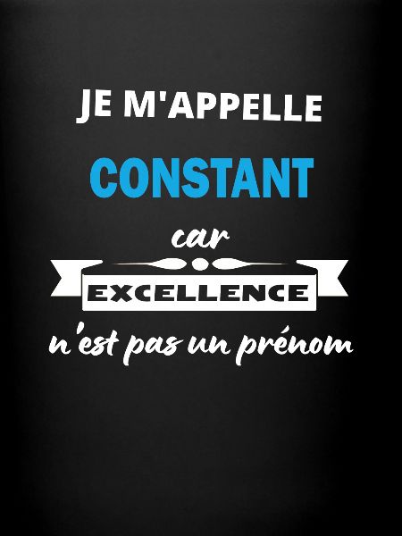 Je m'appelle excellence Constant