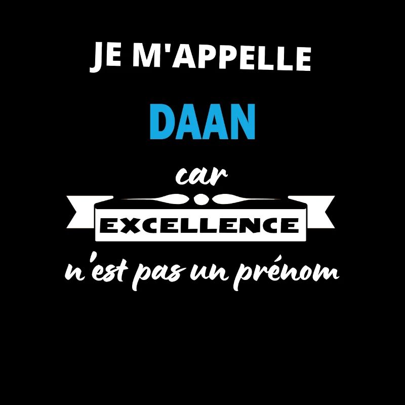 Je m'appelle excellence Daan