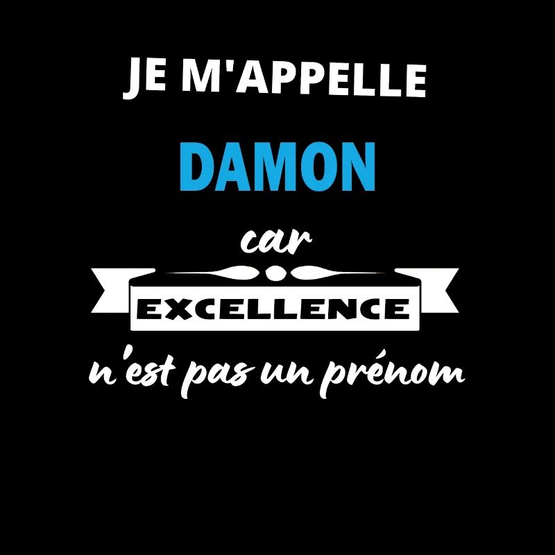 Je m'appelle excellence Damon