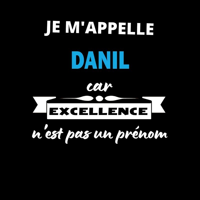 Je m'appelle excellence Danil