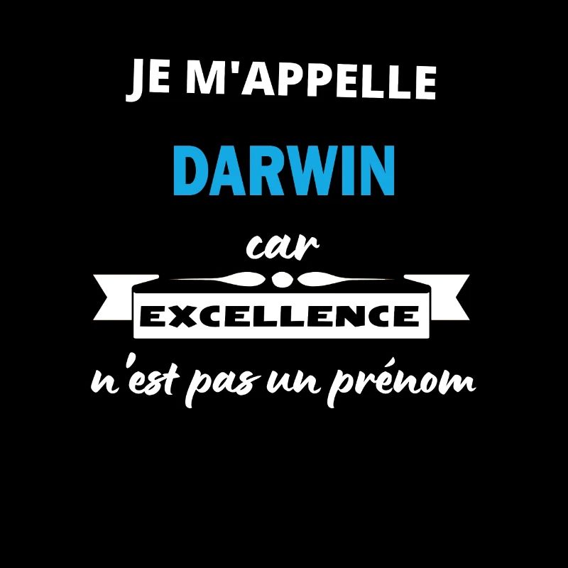 Je m'appelle excellence Darwin