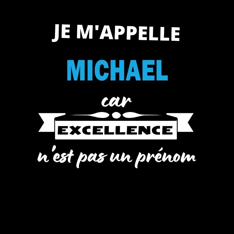 Je m'appelle excellence Michael