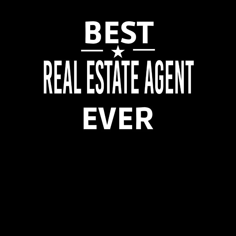 Best Ever REAL ESTATE AGENT