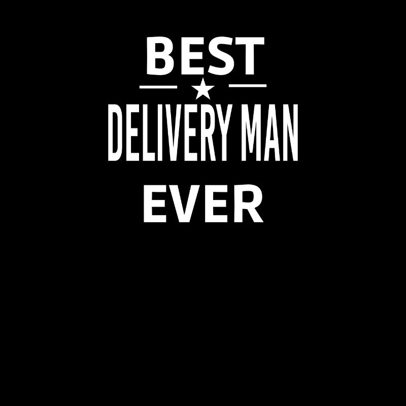 Best Ever DELIVERY MAN