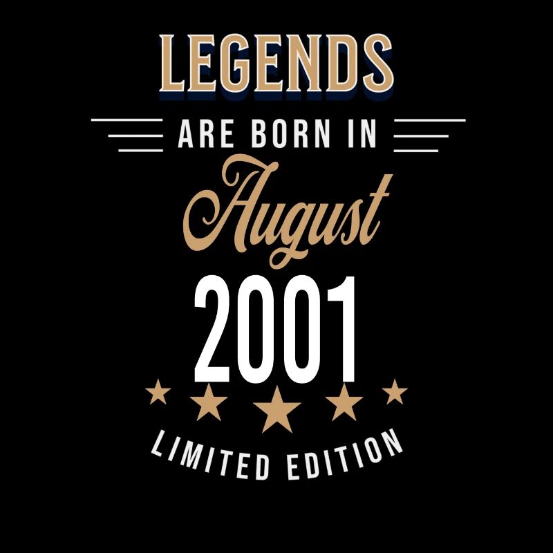 Legends are born in August 2001