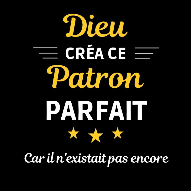 dieu créa le patron parfait humour de bureau