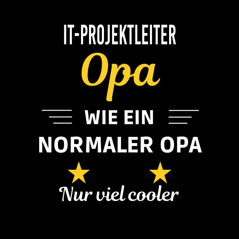 Opa ein normaler nur viel cooler IT-Projektleiter