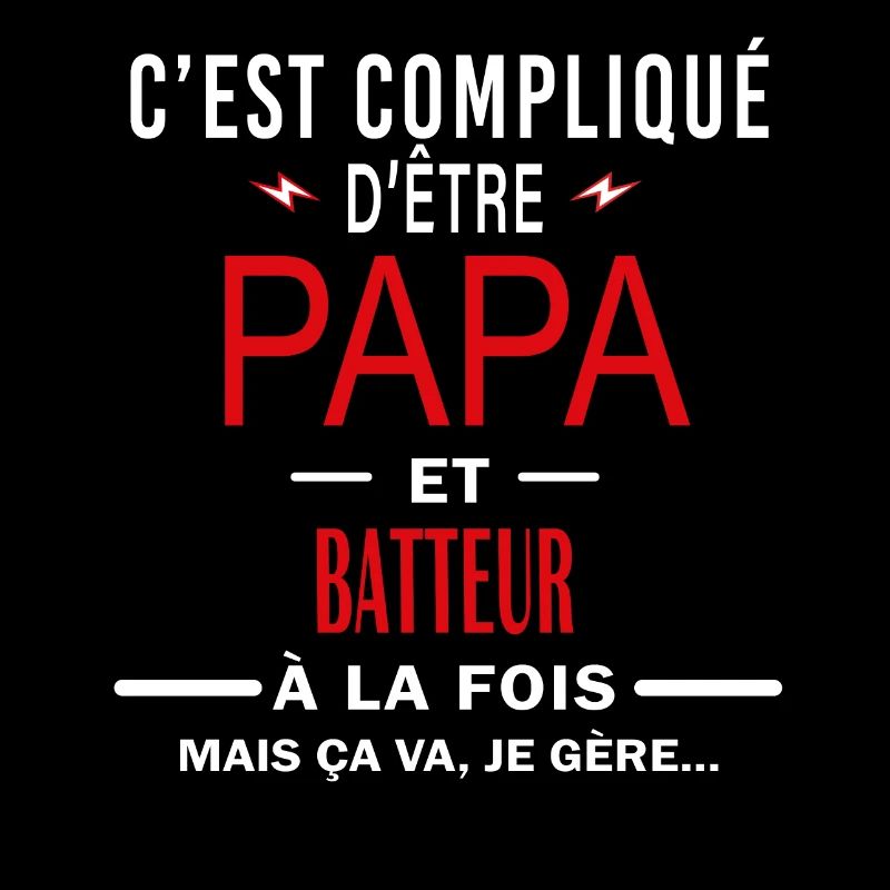 papa Et BATTEUR cadeau citation