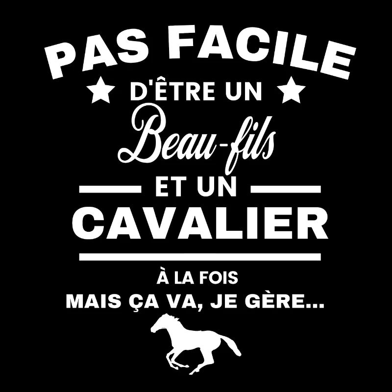 pas facile d'être cavalier et Beau-fils