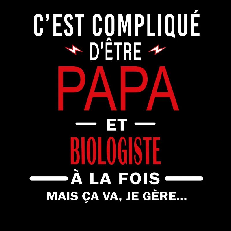 papa Et BIOLOGISTE cadeau citation